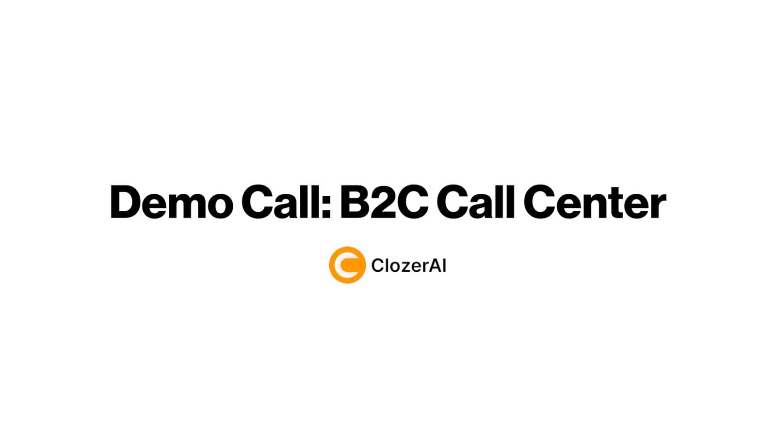 B2C Demo Call